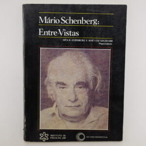 Mário Schenberg Entre-Vistas	Guinsburg; Goldfarb