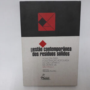 Gestão Contemporânea dos resíduos sólidos	Raimundo Pires Silva (org)