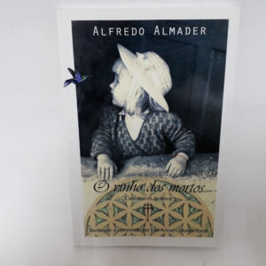 O vinho dos mortos cura através do amor	Alfredo Almader