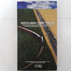 Despoluindo sobre trilhos	José Manoel Ferreira Gonçalves