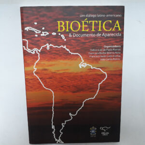 Um diálogo latino-americano Bioética & Documento de Aparecida	Ramos Ribeiro Neto Correa Petrini