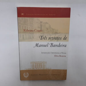 Três Retratos de Manuel Bandeira	Ribeiro Couto