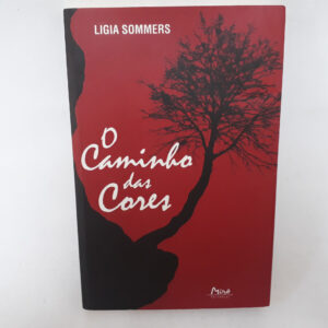 O caminho das Cores	Ligia Sommers