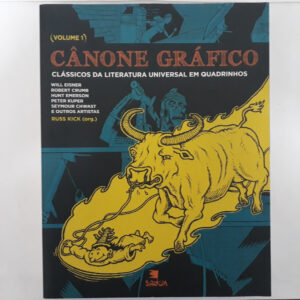 Cânone Gráfico clássicos da literatura universal em quadrinhos	Kick Eisner Crumb Kuper e outros