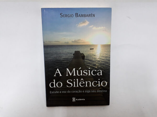 A música do Silêncio	Sergio Bambarén