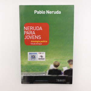 Neruda para jovens Antologia poética (bilíngue)	Pablo Neruda