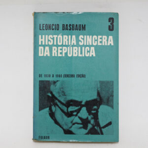 História Sincera da República 3	Leoncio Basbaum