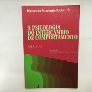 A psicologia do intercâmbio de comportamento	Gergen