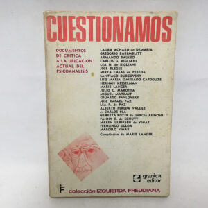 Cuestionamos documentos de critica a la ubicacion actual del psicoanalisis	Demaria Baremblitt Bauleo outros