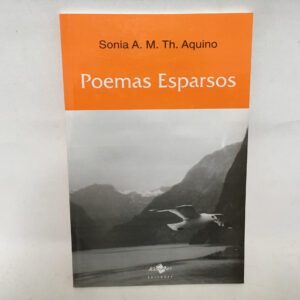 Poemas Esparsos	Sonia A M Th Aquino