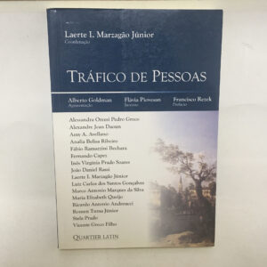 Tráfico de pessoas	Laerte I Marzagão Júnior