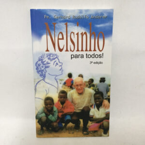 Nelsinho para todos	Gerhard Rudolfo Anderer
