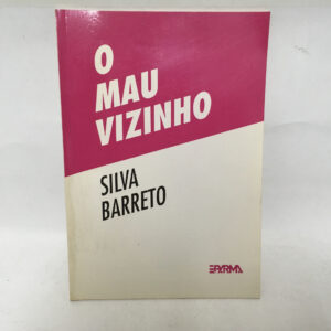 O mau vizinho	Silva Barreto