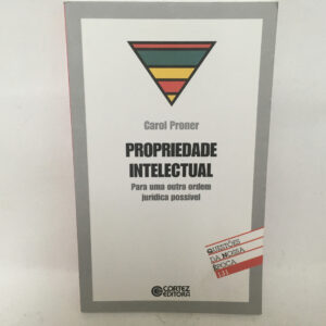 Propriedade Intelectual	Carol Proner