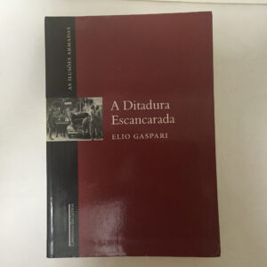 A Ditadura Escancarada	Elio Gaspari