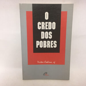 O credo dos pobres	Victor Codina