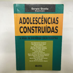 Adolescências Construídas	Sergio Ozella e outros