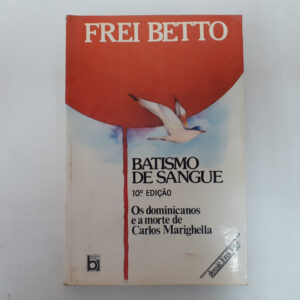 Batismo de sangue	Frei Betto